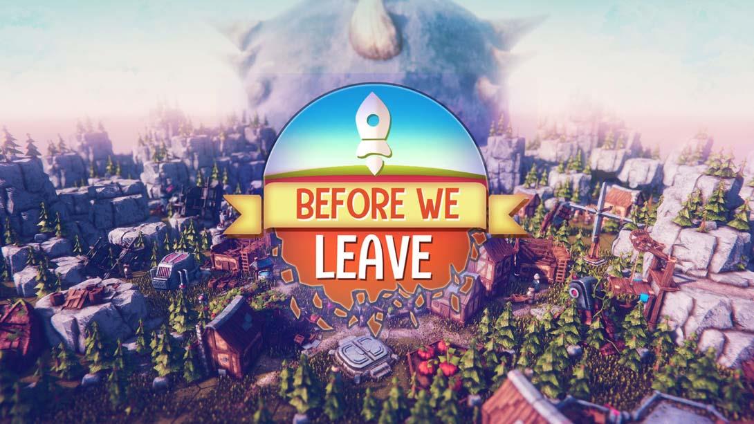 新作离去之前 Before We Leave（1.0.1）金手指 金手指
