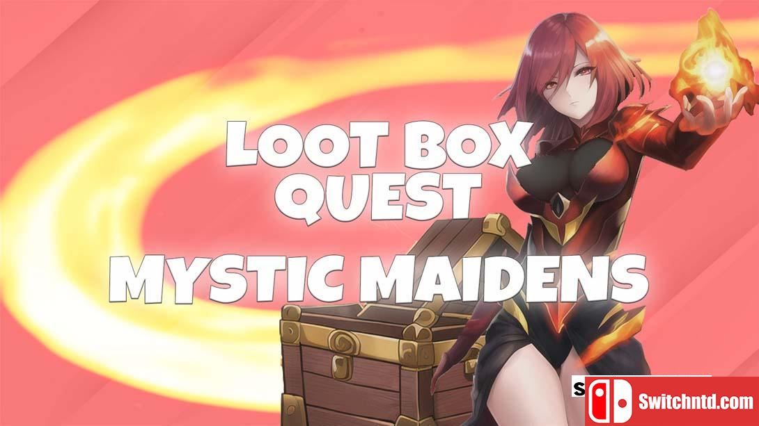 【英版】战利品箱任务-神秘少女 Loot Box Quest – Mystic Maidens 英语