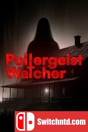 《鬼影监视者（Poltergeist Watcher）》官方中文 [中文/英文/日语]
