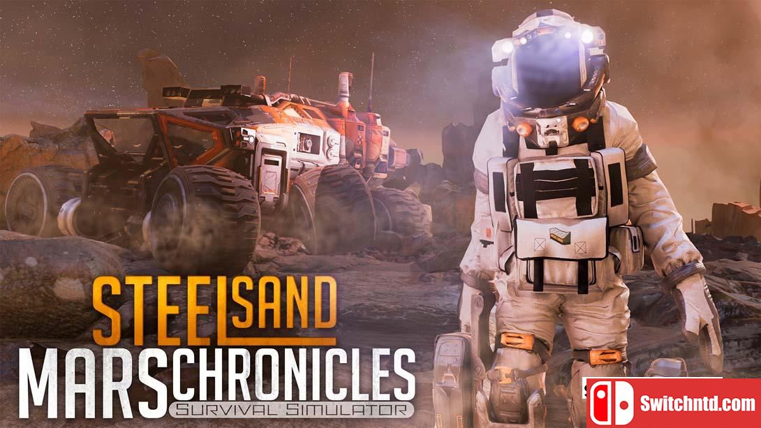 【美版】钢砂火星编年史 生存模拟器 .Steel Sand Mars Chronicles – Survival Simulator 英语