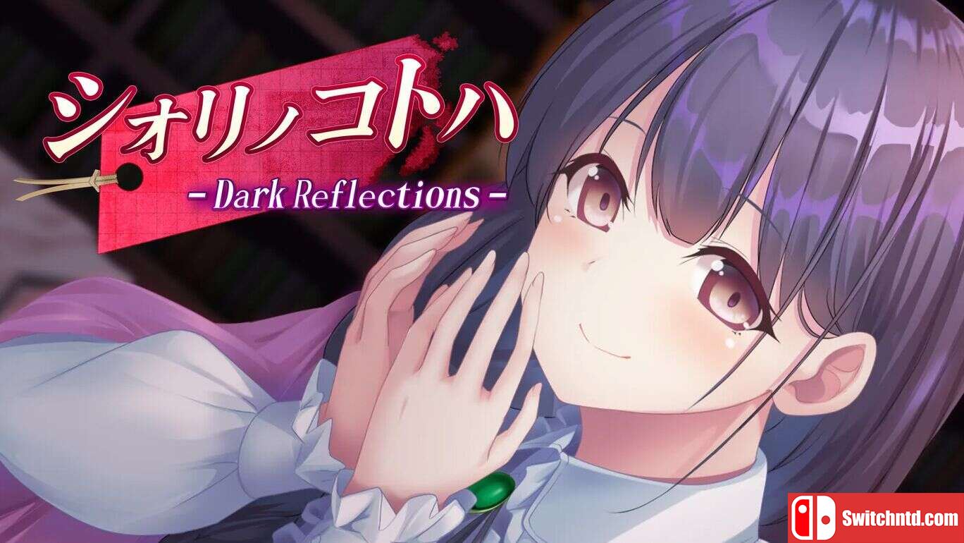 黑暗反射  Shiorino Kotoha Dark Reflections  シオリノコトハ – Dark Reflections –