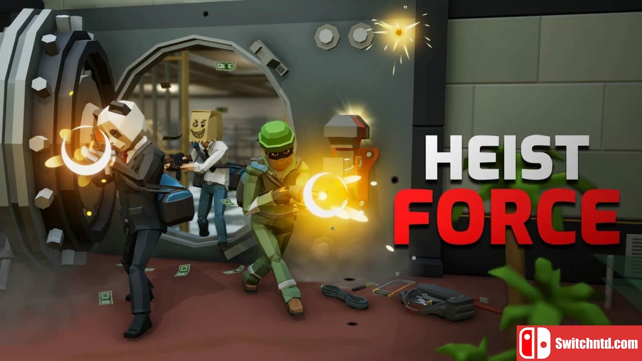 流氓军队丨Heist Force