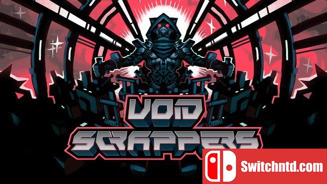 空间消除者 Void Scrappers