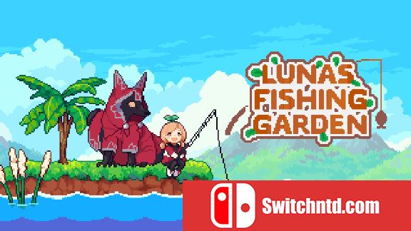 路纳的钓鱼花园  Lunas Fishing Garden