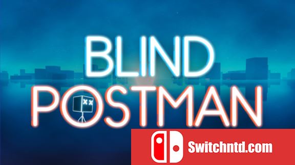 盲人邮递员 Blind Postman