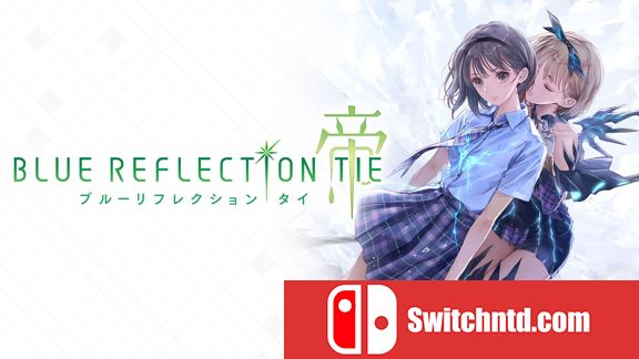 蓝色反射：帝  BLUE REFLECTION TIE
