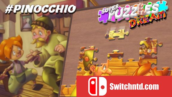 匹诺曹超级拼图之梦丨pinocchio Super Puzzles Dream