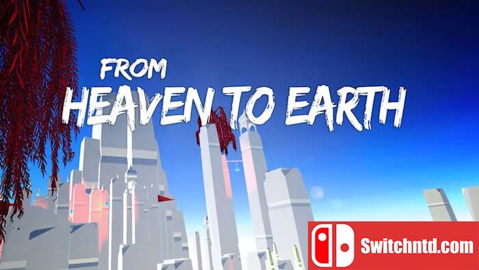 从天堂到人间  From Heaven To Earth
