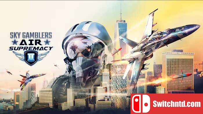 搏击长空：制空霸权2  Sky Gamblers – Air Supremacy 2