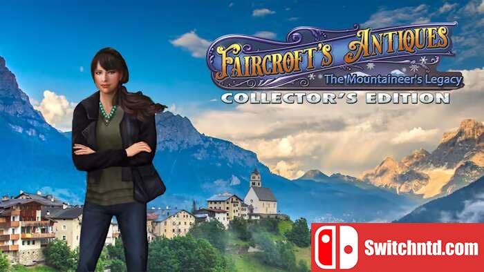 费尔克罗夫特的古董：登山者的遗物 Faircrofts Antiques The Mountaineers Legacy – Collectors Edition