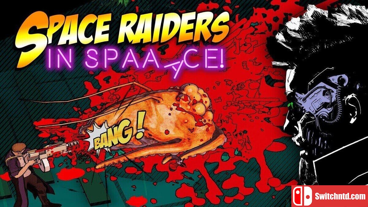 太空中的太空掠夺者丨Space Raiders in Space