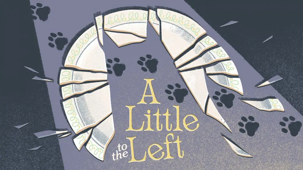 往左一点丨A Little To The Left