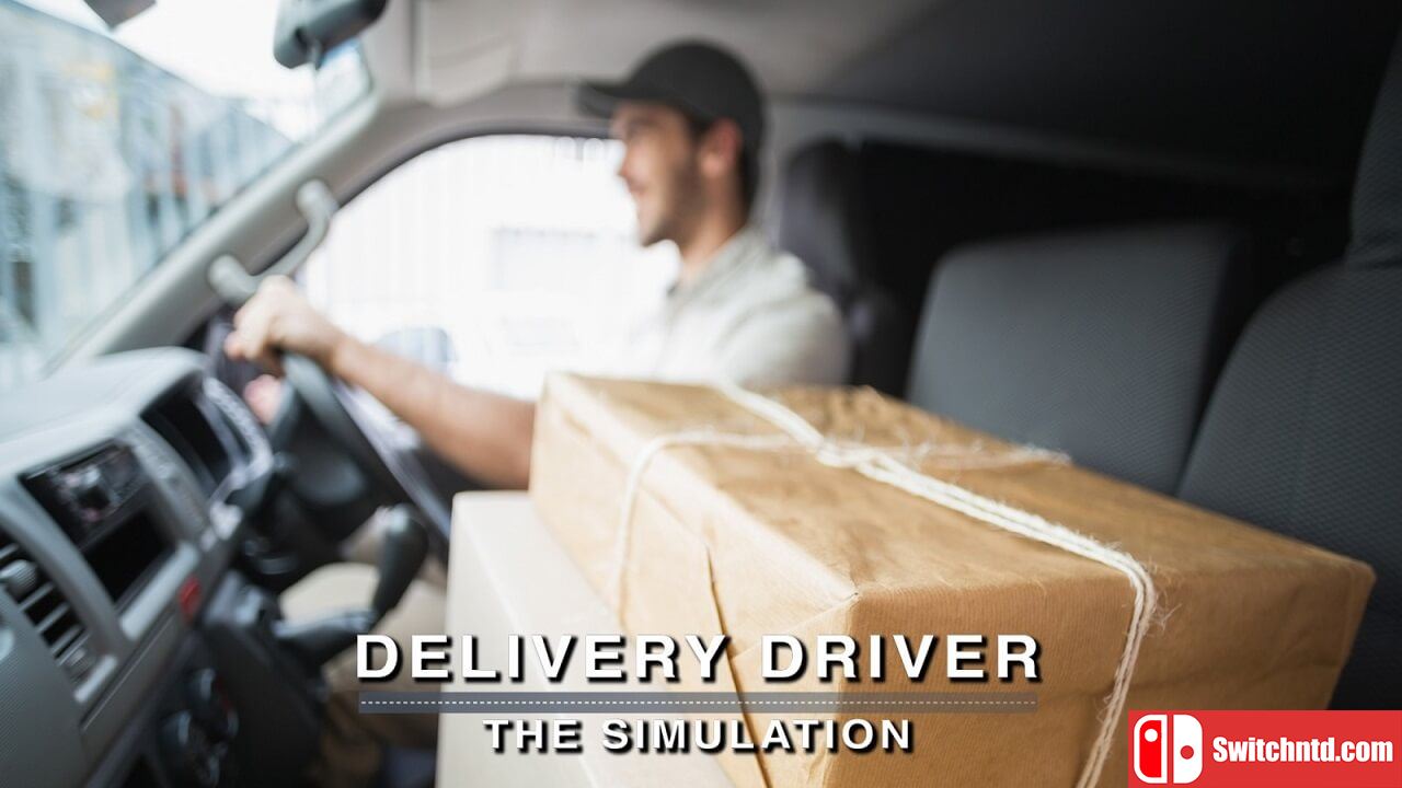 货运司机模拟器丨Delivery Driver – The Simulation