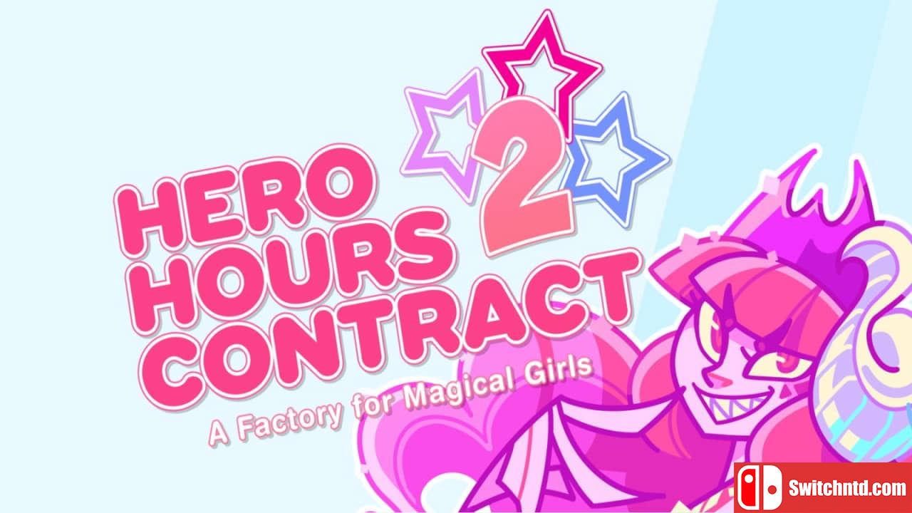 英雄时光契约2：魔法少女工厂丨Hero Hours Contract 2: A Factory for Magical Girls