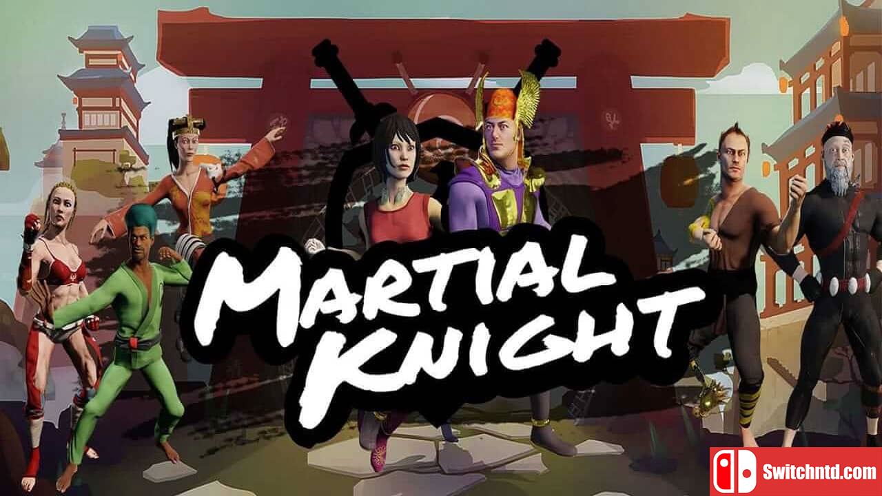 武术士丨Martial Knight