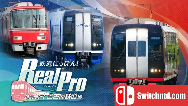 日本铁道路线：Real Pro 特急走行！名古屋铁道篇