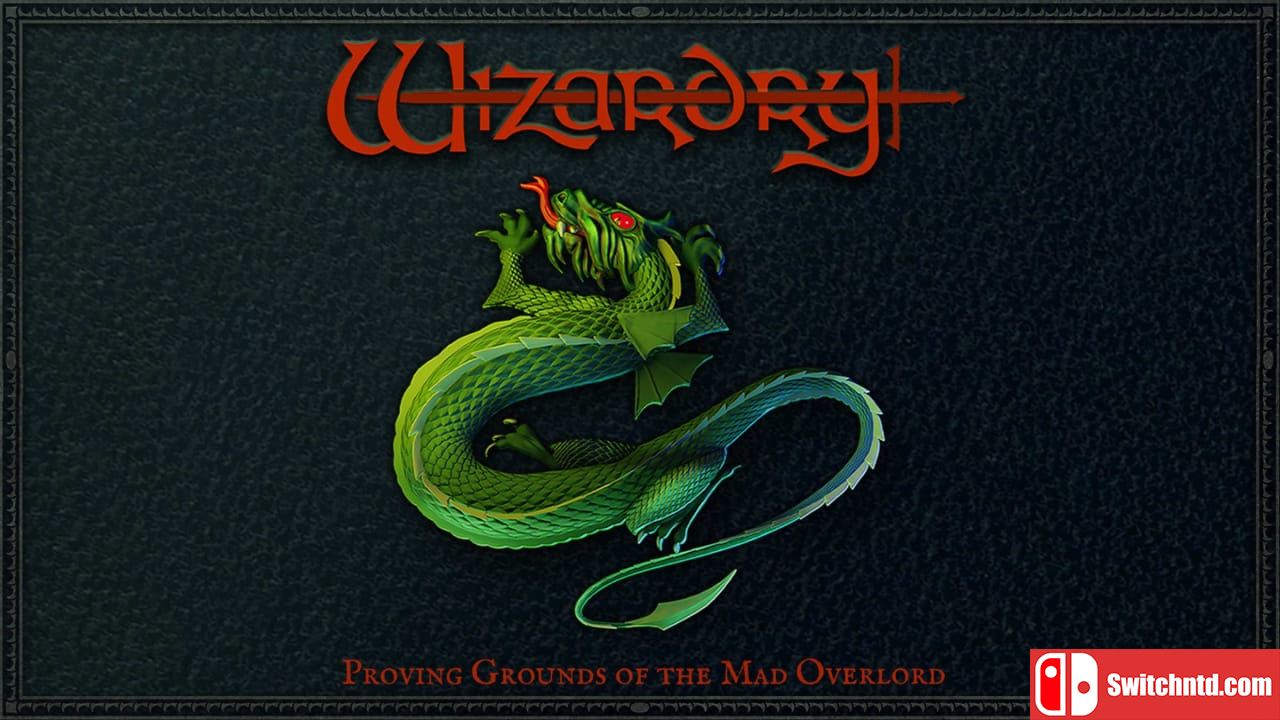 巫术：疯狂领主的试验场丨Wizardry: Proving Grounds of the Mad Overlord