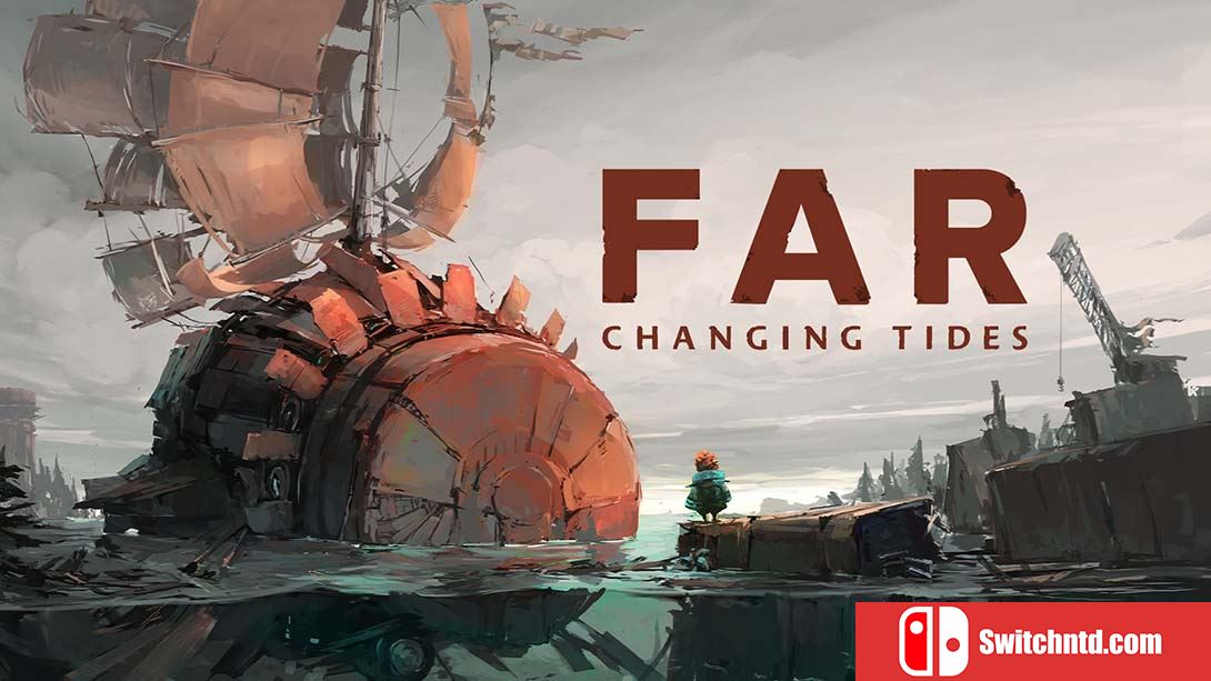 【美版】远方：涌变暗潮 FAR: Changing Tides 中文