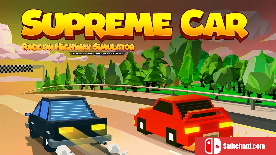 【美版】高速公路模拟器上的最高赛车-终极驾驶游戏Poly体验 Supreme Car Race on Highway Simulator – Ultimate Driv 中文