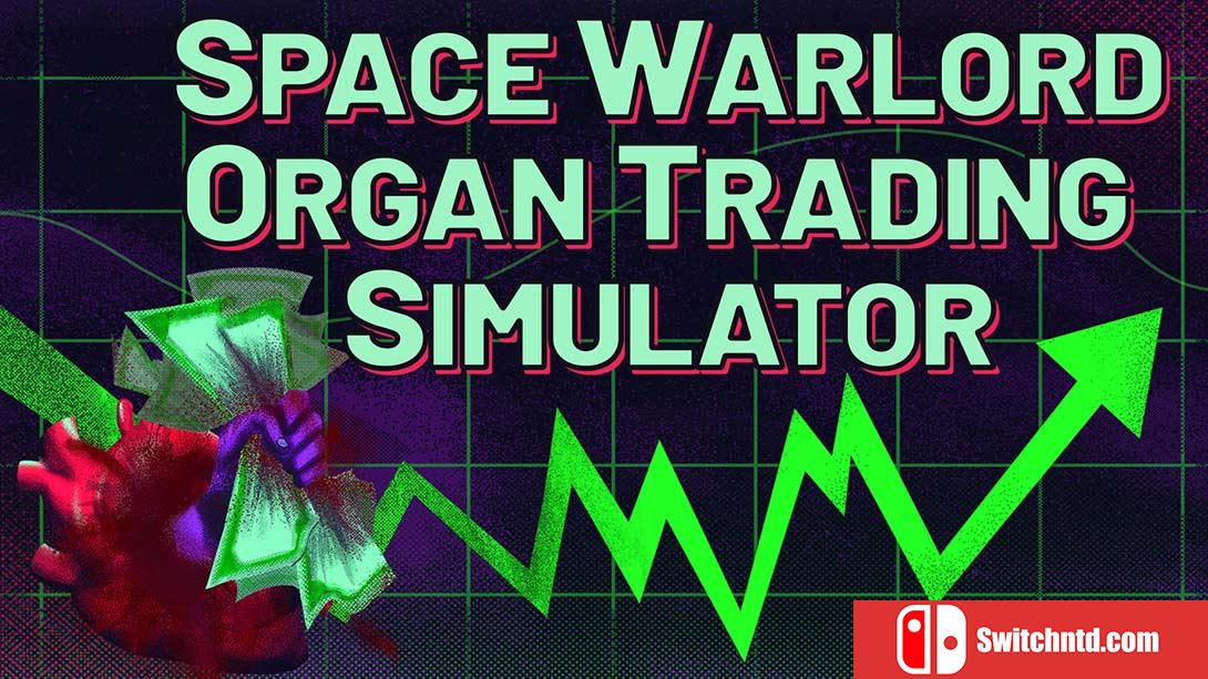【美版】太空军阀器官交易模拟 Space Warlord Organ Trading Simulato 中文