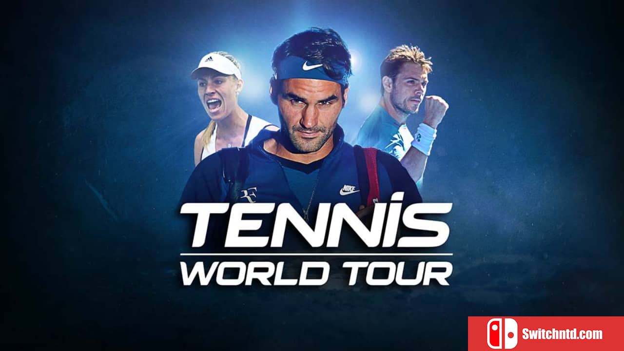 网球世界巡回赛丨Tennis World Tour