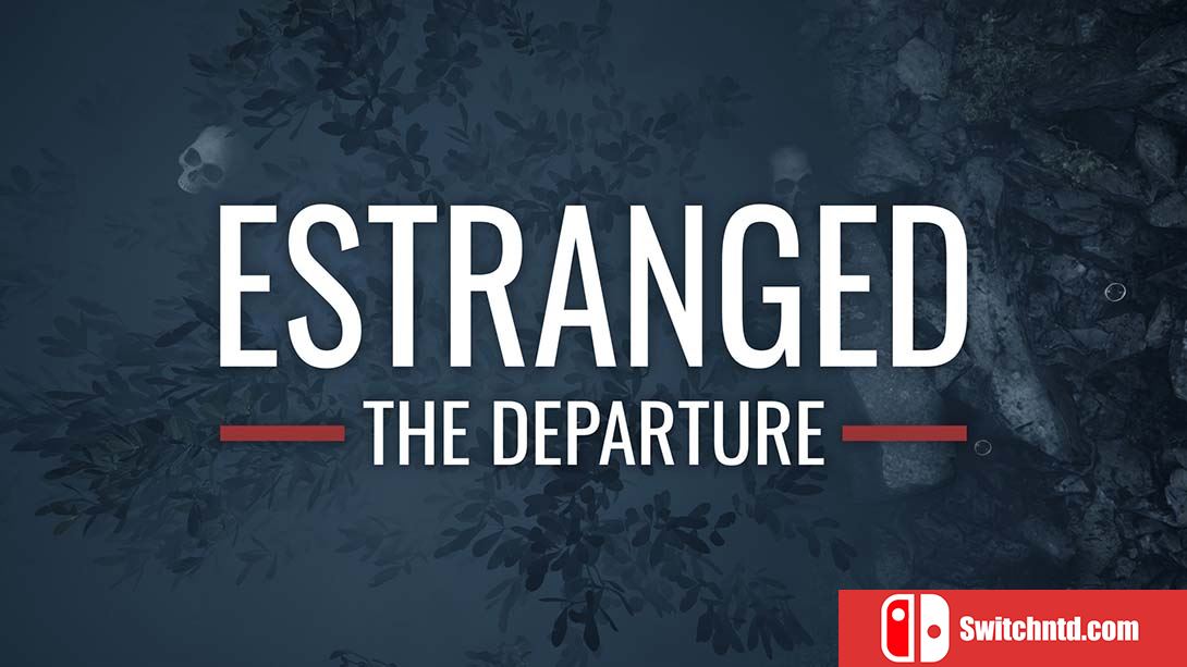 疏远：出发 Estranged：The Departure 中文