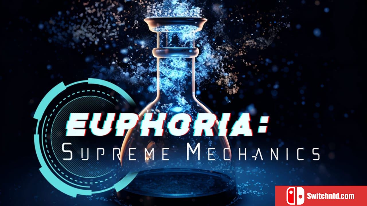 至尊机械丨Euphoria: Supreme Mechanics