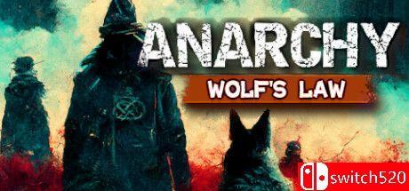 《无政府状态：沃尔夫定律（Anarchy: Wolf's law）》v0.9.978.1712 TENOKE镜像版[CN/EN/JP]