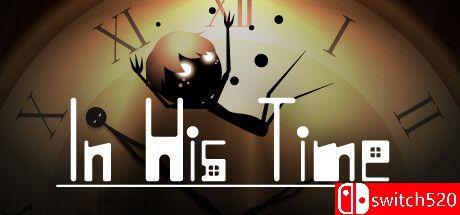 《在他的时代（In His Time）》官方中文 [中文/英文/日语]