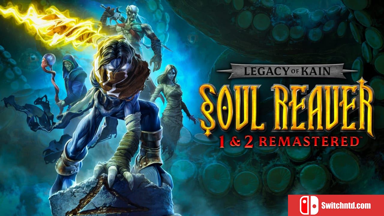 凯恩的遗产：噬魂者1&2 重制版丨Legacy of Kain Soul Reaver 1&2 Remastered