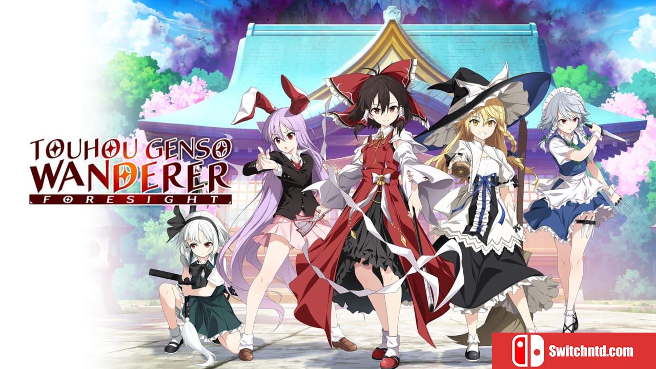 不可思议的幻想乡：异变之谜丨Touhou Genso Wanderer -FORESIGHT-
