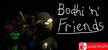 《菩提与朋友们（Bodhi ‘n’ Friends）》bADkARMA硬盘版[EN]