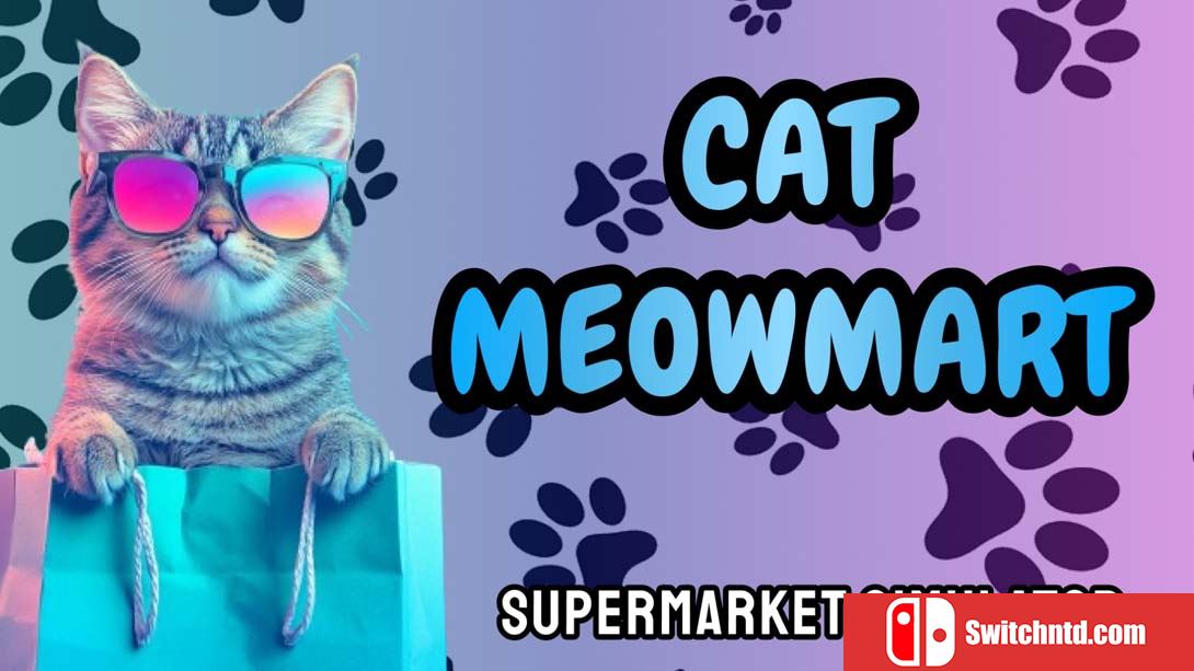 【德版】猫喵：超市模拟器 .Cat MeowMart: Supermarket Simulator 英语