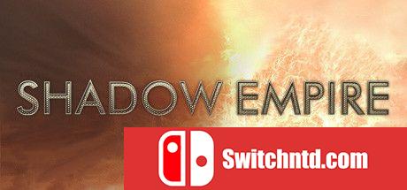 《暗影帝国（Shadow Empire）》v1.11.00 FCKDRM镜像版[EN]_0