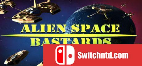 《外星人太空混蛋（Alien Space Bastards）》DARKZER0硬盘版[EN]