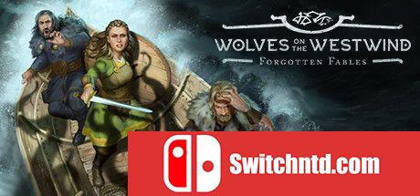 《被遗忘的寓言：西风中的狼群（Forgotten Fables: Wolves Westwind）》DARKZER0硬盘版[EN]_0