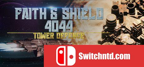 《信仰与盾牌：4044塔防（Faith & Shield:4044 Tower Defense）》TENOKE镜像版[EN]