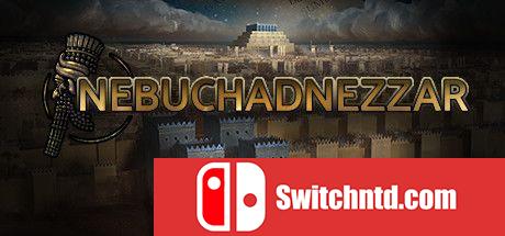 《尼布甲尼撒王（Nebuchadnezzar）》官方中文 v1.3.7 Razor1911镜像版[CN/EN]
